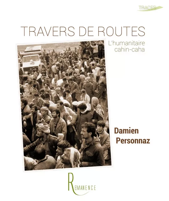 Travers de routes - Damien Personnaz - éditions de la Rémanence