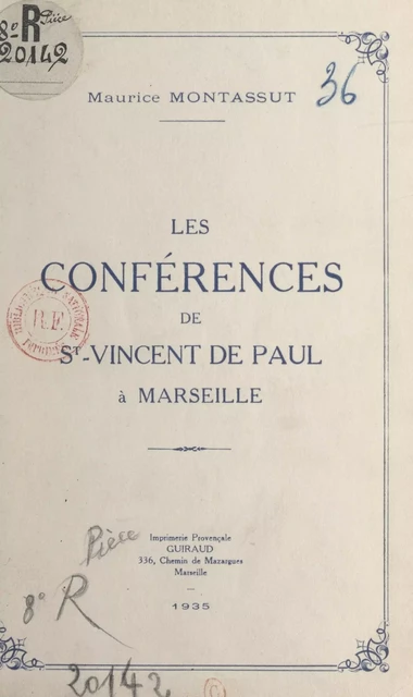 Les conférences de St-Vincent de Paul à Marseille - Maurice Montassut - FeniXX réédition numérique