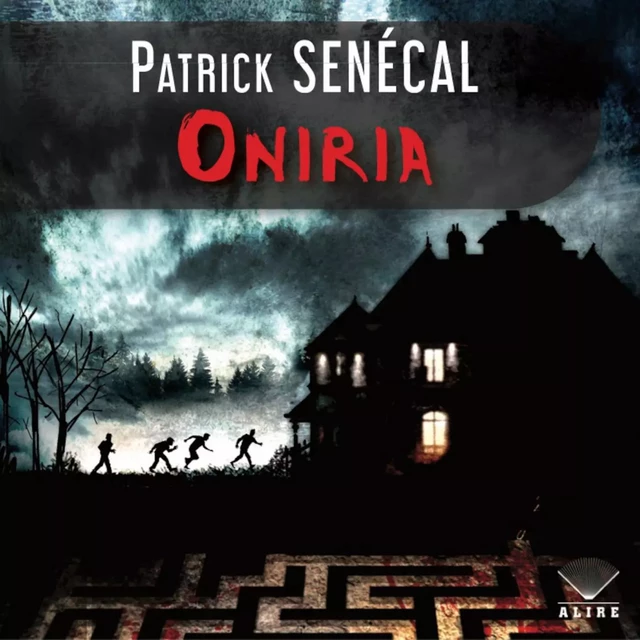 Oniria - Patrick Senécal - Kampus Média