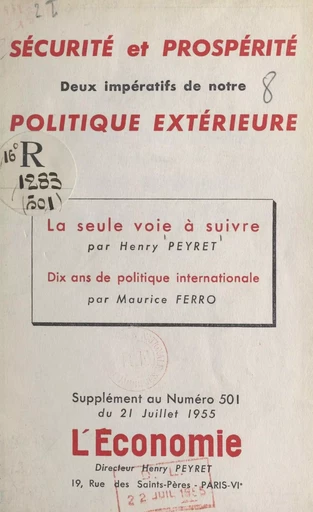 Sécurité et prospérité : deux impératifs de notre politique extérieure - Maurice Ferro, Henry Peyret - FeniXX réédition numérique