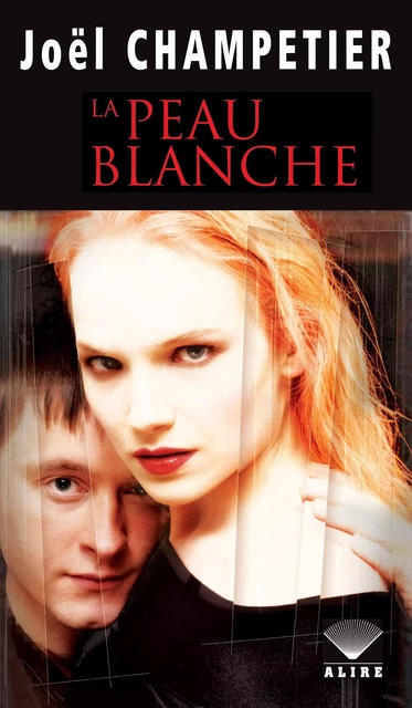 Peau blanche (La) - Joël Champetier - Alire