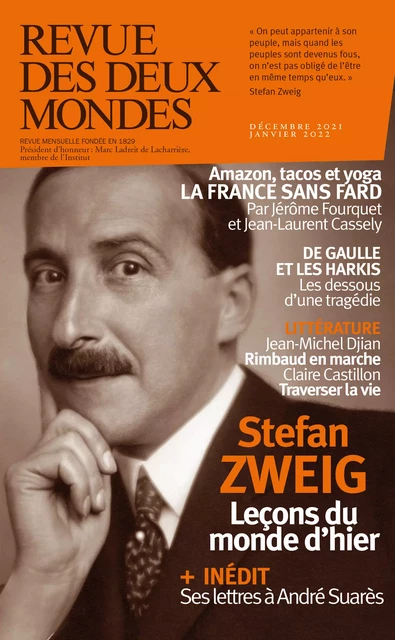 Revue des Deux Mondes décembre-janvier 2021-2022 - Valérie Toranian, Paul-François Paoli, Jérôme Fourquet, Laurent Cassely, Stéphane Barsacq, Brigitte Vergne-Cain, Gérard Rudent, Eryck De Rubercy, Sébastien Lapaque, Laurent Seksik, Eliette Abécassis, Jean-François Roseau, Jean-Pierre Naugrette, Klemens Renoldner, Thierry le Rolland, Claire Castillon, Marin De Viry, Jean-Michel Djian, Pierre Vermeren, Fatiha Boudjahlat, Robert Kopp, Kyrill Nikitine, Patrick Kéchichian, Stéphane Guégan, Michel Delon, Richard Millet, Olivier Bellamy, Bertrand Raison - Revue des Deux Mondes