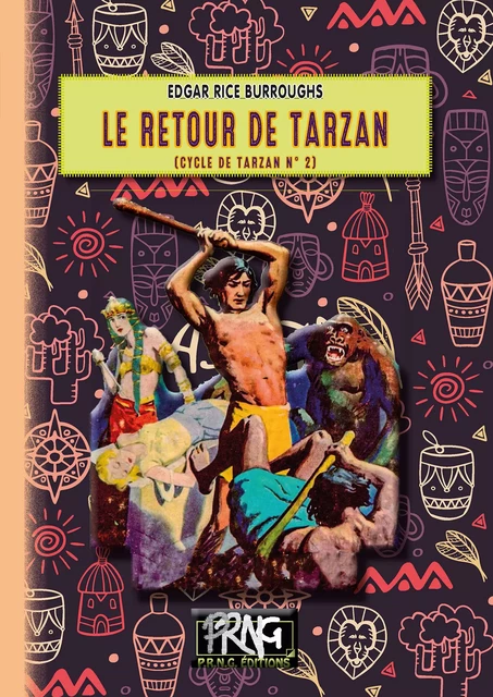 Le retour de Tarzan (cycle de Tarzan n° 2) - Edgar Rice Burroughs - Editions des Régionalismes