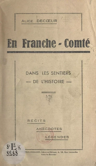 En Franche-Comté - Alice Decœur - FeniXX réédition numérique