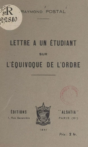 Lettre à un étudiant sur l'équivoque de l'ordre - Raymond Postal - FeniXX réédition numérique