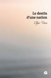 Le destin d'une nation