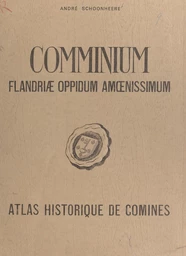 Comminium Flandriæ oppidum amœnissimum