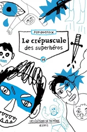 Le crépuscule des superhéros