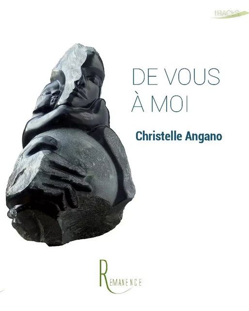 De Vous à Moi - Christelle Angano - éditions de la Rémanence