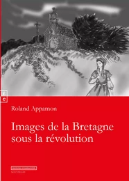 Images de la Bretagne sous la Revolution