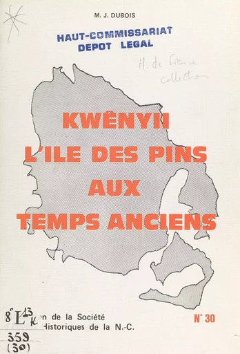 Kwenyii, l'Île des Pins aux temps anciens - Marie-Joseph Dubois - FeniXX réédition numérique