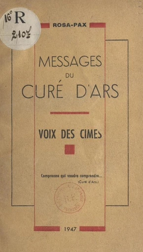 Messages du curé d'Ars -  Rosa-Pax (R. Picard) - FeniXX réédition numérique