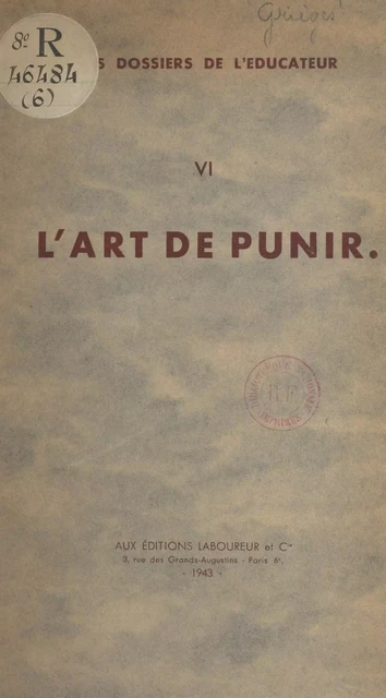 L'art de punir - Dominique de Grièges, René Dubois, Bernard Gravereaux, Jean Lequiller, Jacques Péchenard - FeniXX réédition numérique