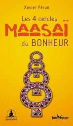 Les 4 cercles Maasaï du bonheur