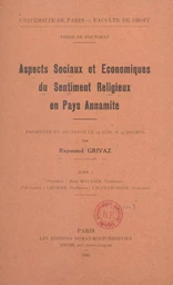 Aspects sociaux et économiques du sentiment religieux en Pays annamite