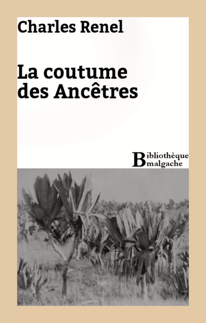 La coutume des Ancêtres - Charles Renel - Bibliothèque malgache