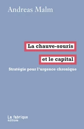 La chauve-souris et le capital