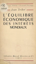 L'équilibre économique des intérêts mondiaux