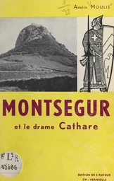 Montségur et le drame cathare