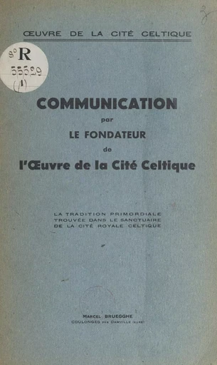 La tradition primordiale trouvée dans le sanctuaire de la cité royale celtique - Marcel Bruegghe - FeniXX réédition numérique