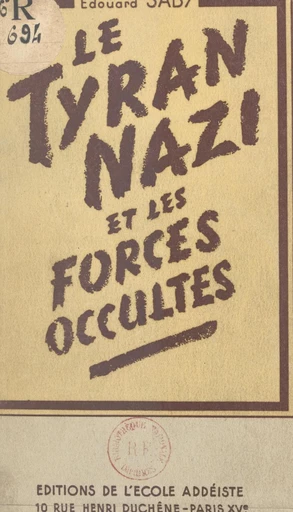 Le tyran nazi et les forces occultes - Édouard Saby - FeniXX réédition numérique