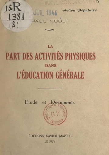 La part des activités physiques dans l'éducation générale - Paul Nodet - FeniXX réédition numérique