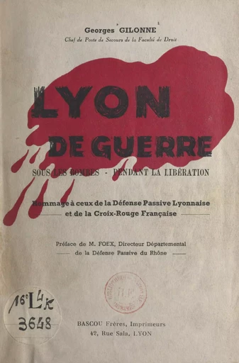 Lyon de guerre - Georges Gilonne - FeniXX réédition numérique