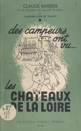 Des campeurs ont vu les châteaux de la Loire