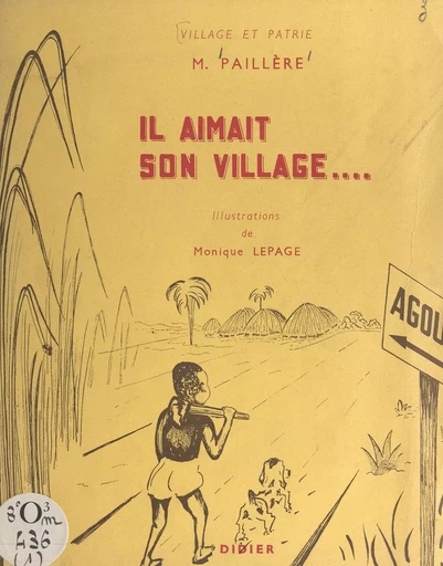 Il aimait son village... - Michel Paillère - FeniXX rédition numérique