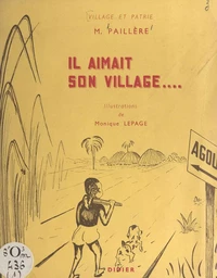 Il aimait son village...