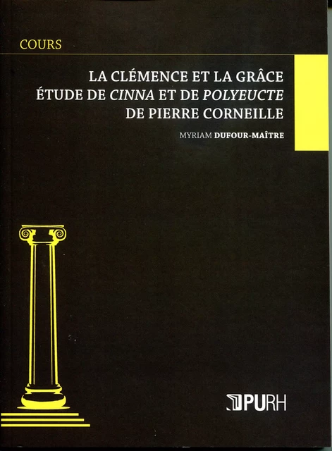 La clémence et la grâce - Myriam Dufour-Maître - Presses universitaires de Rouen et du Havre