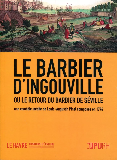 Le barbier d'Ingouville ou le retour du Barbier de Séville - Hervé Chabanne, Bénédicte Obitz - Presses universitaires de Rouen et du Havre