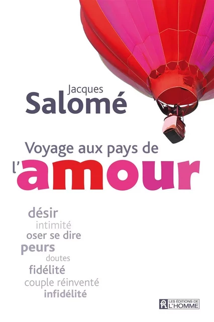 Voyage aux pays de l'amour - Jacques Salomé - Les Éditions de l'Homme