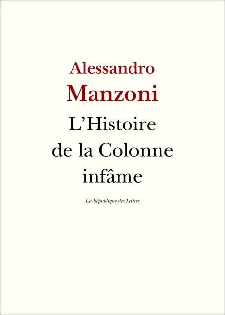 L'Histoire de la colonne infâme - Alessandro Manzoni - République des Lettres