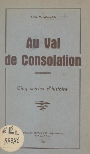 Au Val de Consolation - Marcel Mauvais - FeniXX réédition numérique