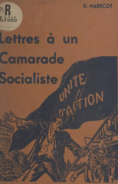 Lettres à un camarade socialiste - D. Marecot - FeniXX réédition numérique