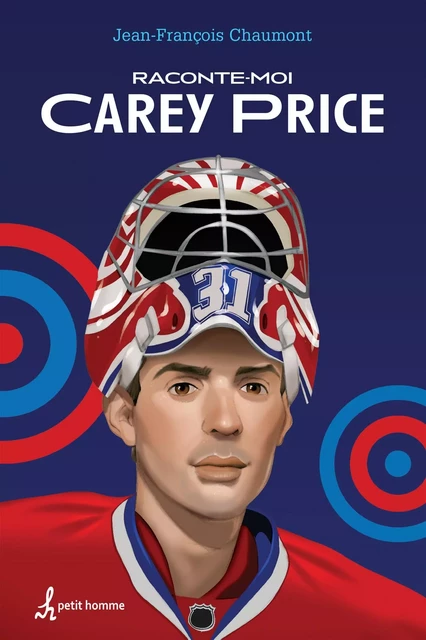 Raconte-moi Carey Price - Nº 1 - Jean-François Chaumont - Petit homme