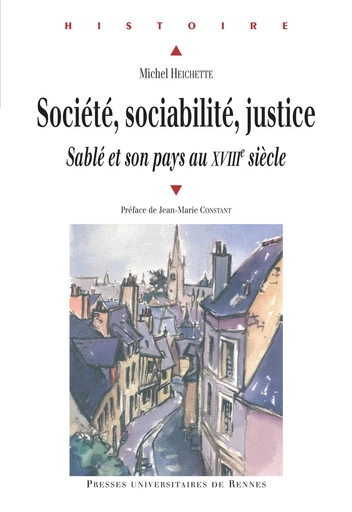 Société, sociabilité, justice - Michel Heichette - Presses universitaires de Rennes