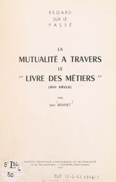 La mutualité à travers le "Livre des métiers" (XIIIe siècle)