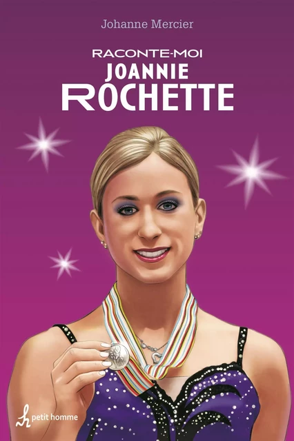 RACONTE-MOI JOANNIE ROCHETTE - Johanne Mercier - Petit homme