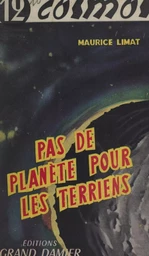 Pas de planète pour les Terriens