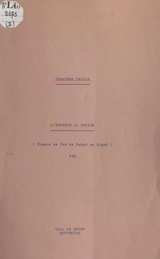 L'express du Soudan (chemin de fer de Dakar au Niger) (2) - Paul Le Souef - FeniXX réédition numérique