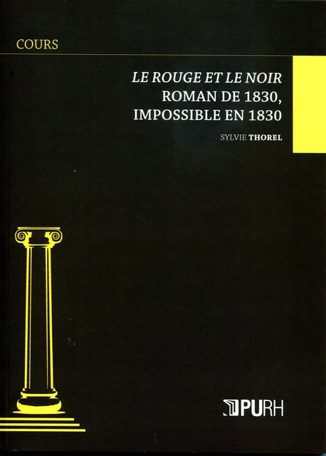 Le Rouge et le Noir - Sylvie Thorel-Cailleteau - Presses universitaires de Rouen et du Havre