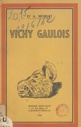 Vichy gaulois - Antonin Morlet - FeniXX réédition numérique