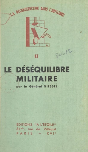 La reconstruction dans l'équilibre (2). Le déséquilibre militaire - Albert Niessel - FeniXX réédition numérique