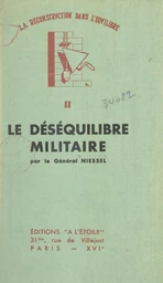 La reconstruction dans l'équilibre (2). Le déséquilibre militaire