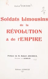 Soldats limousins de la Révolution et de l'Empire