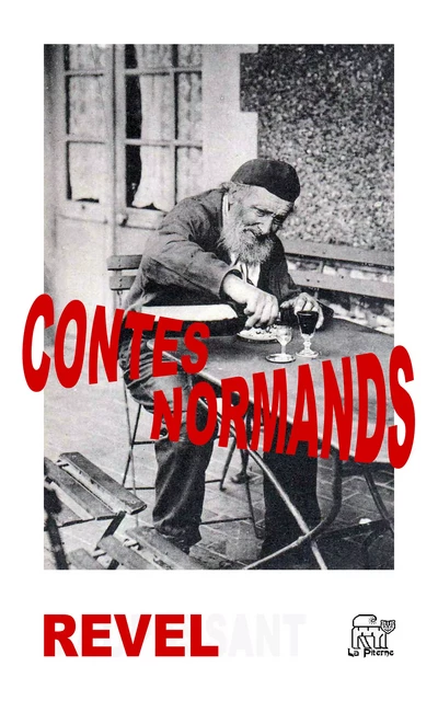 Contes normands - Jean Revel - La Piterne