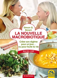 La nouvelle macrobiotique