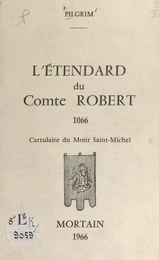 L'étendard du comte Robert, 1066